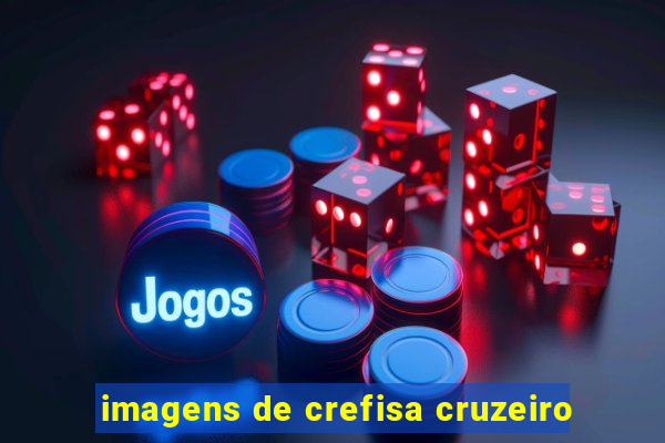 imagens de crefisa cruzeiro